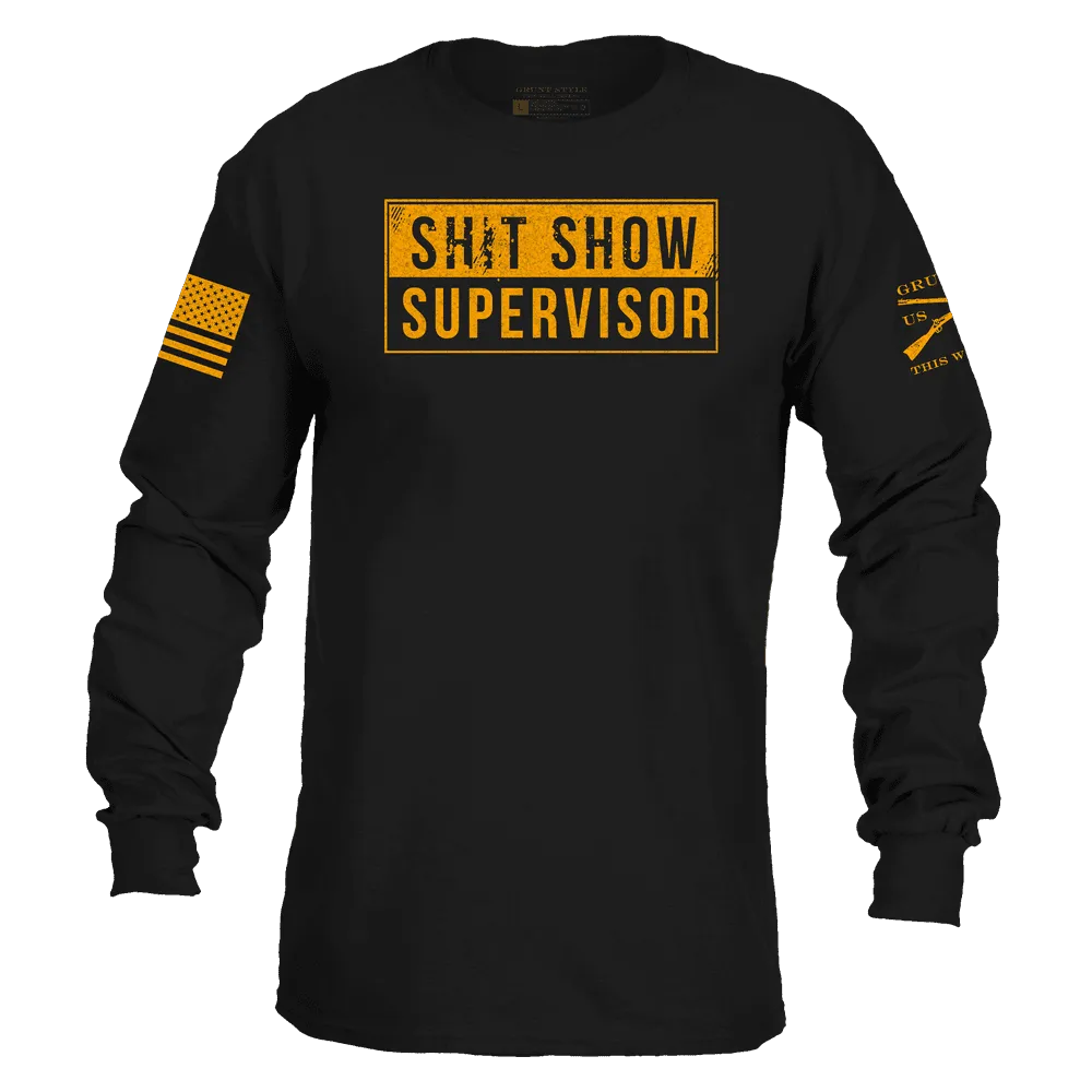 Sh*t Show Supervisor Long Sleeve - Black